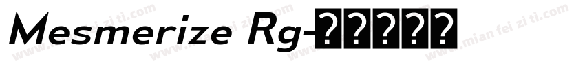 Mesmerize Rg字体转换